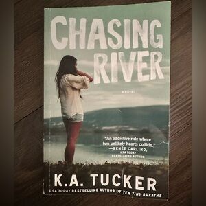 KA Tucker Chasing River